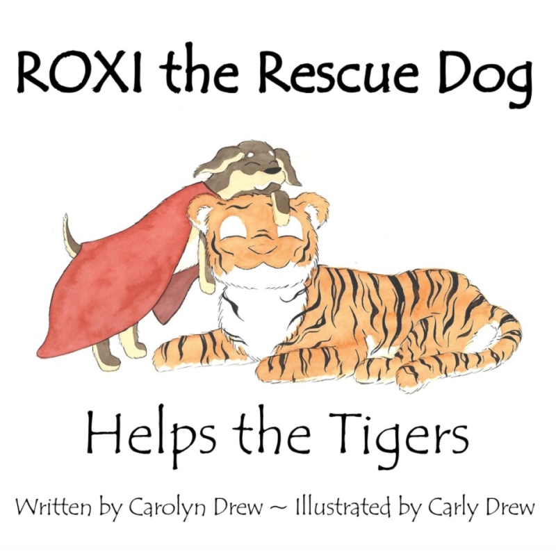 Roxi the Rescue Dog - Helps the Tigers